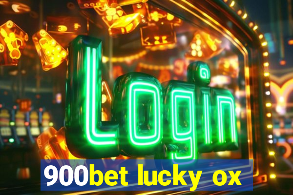 900bet lucky ox